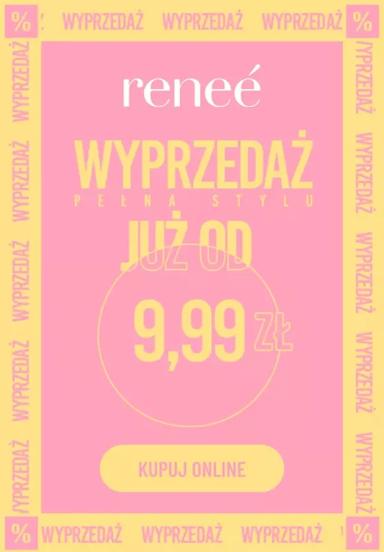 Renee - gazetka promocyjna Wyprzedaż już od 9,99 zł od środy 21.08 do niedzieli 25.08