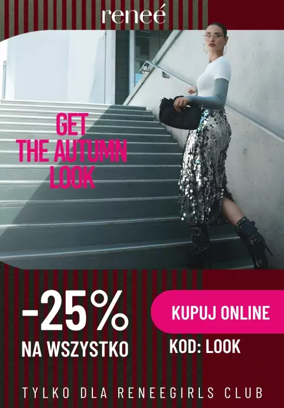 Renee - gazetka promocyjna -25% na wszystko dla Renee Girls Club! od piątku 27.09 do poniedziałku 30.09