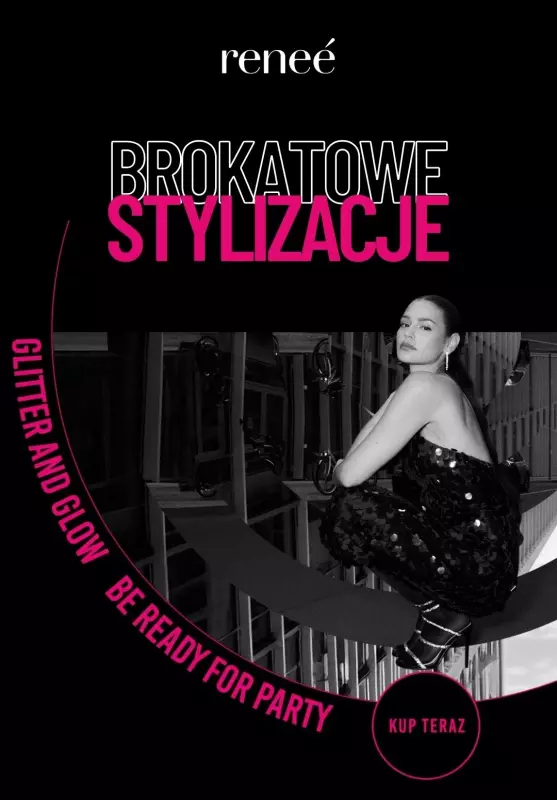 Renee - gazetka promocyjna Brokatowe stylizacje - Be ready for party! od wtorku 19.11 do soboty 30.11