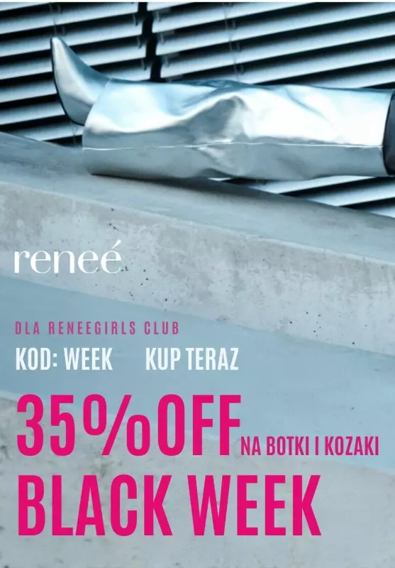 Renee - gazetka promocyjna -35% botki i kozaki dla Renee Girls Club!  