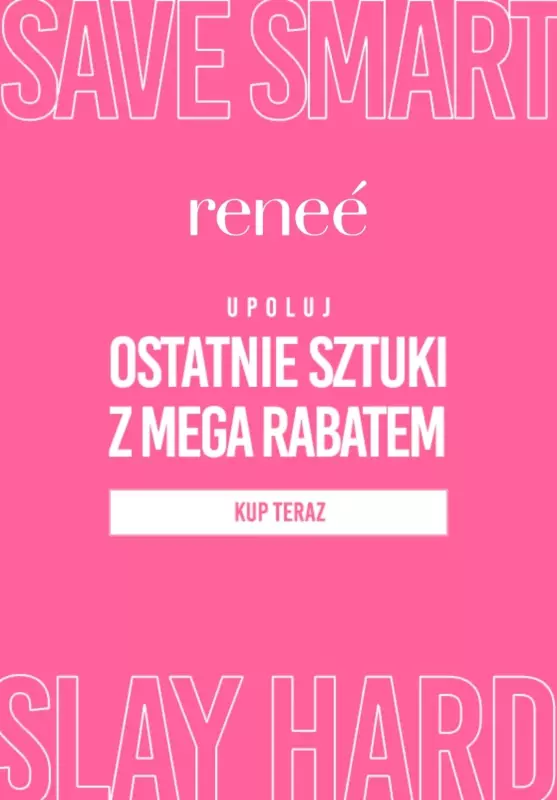 Renee - gazetka promocyjna Ostatnie sztuki z MEGA rabatem od wtorku 14.01 