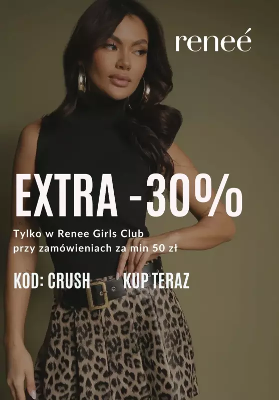 Renee - gazetka promocyjna Extra -30% przy zamówieniu za 50 zł w klubie od soboty 01.02 do wtorku 04.02