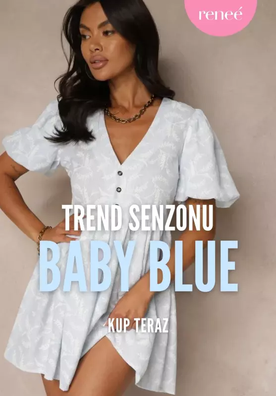 Renee - gazetka promocyjna Trendy sezonu: Baby Blue od poniedziałku 12.05 do niedzieli 18.05