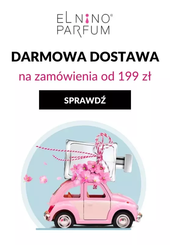 Elnino-Parfum - gazetka promocyjna Darmowa dostawa od 199 zł na Dzień Kobiet od wtorku 08.03 do wtorku 08.03