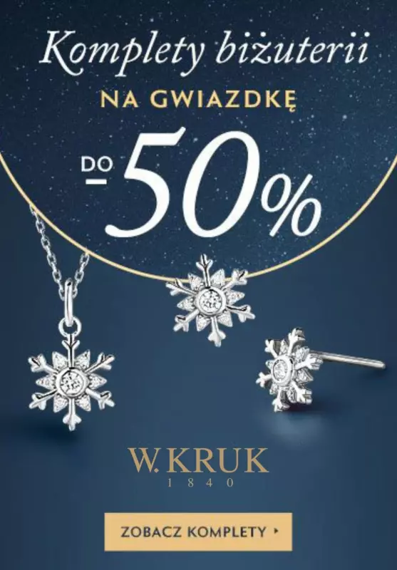 W.KRUK - gazetka promocyjna Do -50% komplety biżuterii na Gwiazdkę od środy 08.11 do wtorku 14.11