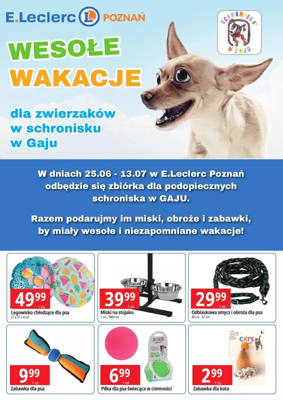 Leclerc - gazetka promocyjna Oferta Poznań: Pomoc dla zwierząt w schronisku w Gaju od wtorku 25.06 do soboty 13.07