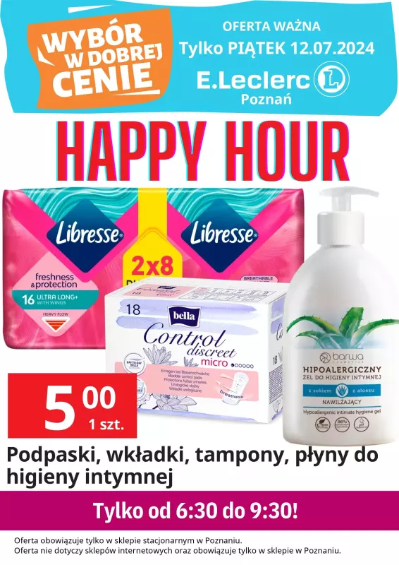 Leclerc - gazetka promocyjna Oferta Poznań: HAPPY HOURS! Piątek i sobota od piątku 12.07 do soboty 13.07