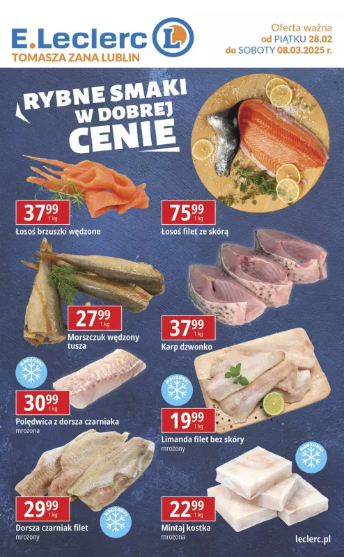 Leclerc - gazetka promocyjna Oferta Lublin Zana I Rybne smaki w dobrej cenie! od piątku 28.02 do soboty 08.03