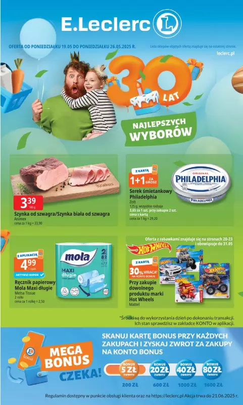 Leclerc - gazetka promocyjna Oferta E.Leclerc I 30 lat najlepszych wyborów od poniedziałku 19.05 do poniedziałku 26.05