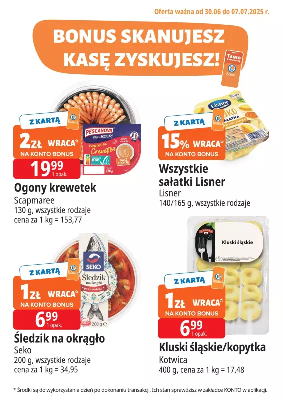 Leclerc - gazetka promocyjna Oferta E.Leclerc I Bonus skanujesz, kasę zyskujesz od poniedziałku 30.06 do poniedziałku 07.07