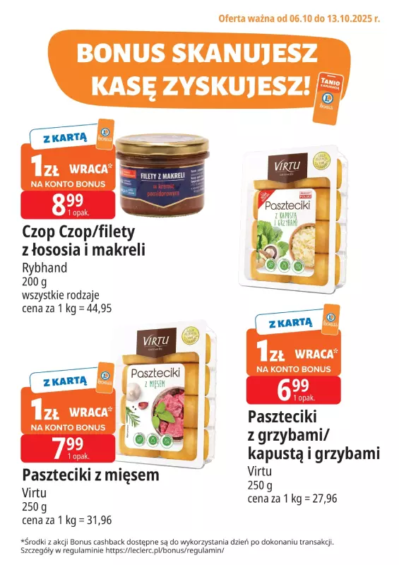 Leclerc - gazetka promocyjna Oferta E.Leclerc I Bonus skanujesz, kasę zyskujesz od poniedziałku 06.10 do poniedziałku 13.10