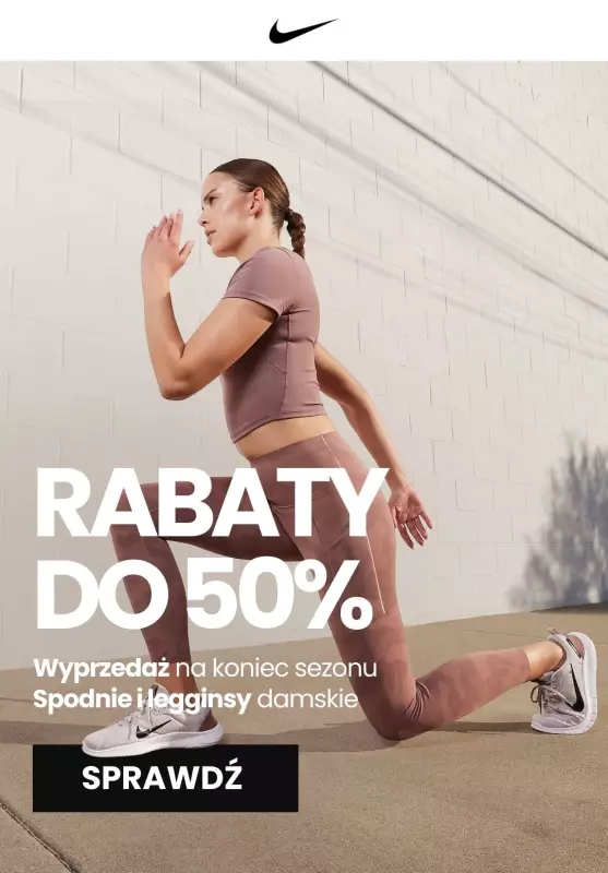 NIKE - gazetka promocyjna RABATY DO 50% - Spodnie dresowe i legginsy od środy 10.04 do poniedziałku 22.04