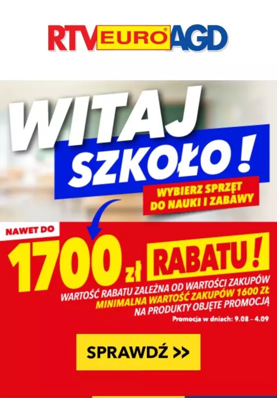 EURO RTV AGD - gazetka promocyjna Witaj szkoło! Do 1700 zł rabatu! od piątku 09.08 do środy 04.09