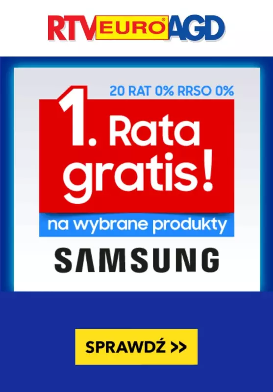 EURO RTV AGD - gazetka promocyjna 1 rata GRATIS na produkty Samsung od wtorku 27.08 do soboty 31.08