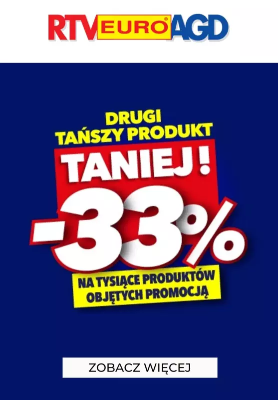 RTV EURO AGD - gazetka promocyjna -33% na drugi tańszy produkt AGD lub RTV od środy 05.02 do soboty 15.02