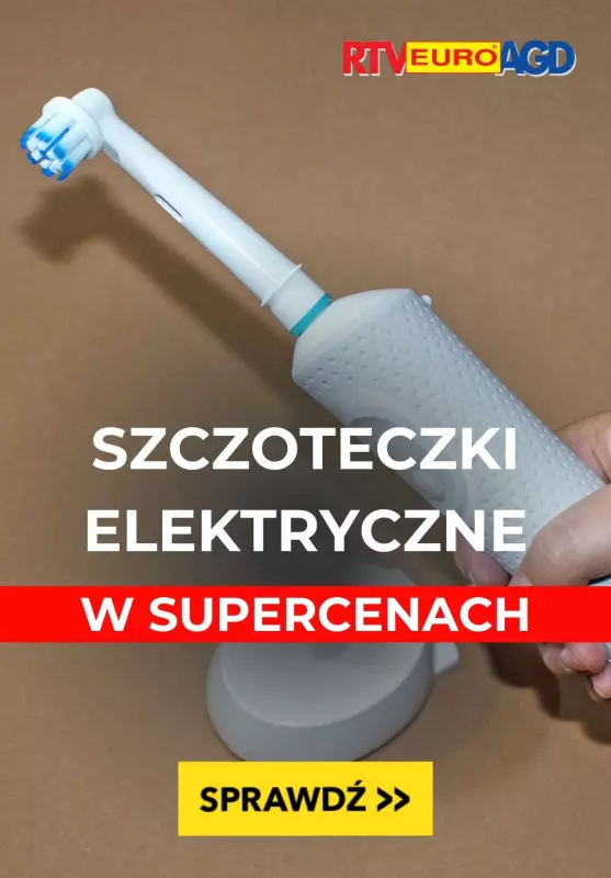 RTV EURO AGD - gazetka promocyjna Szczoteczki elektryczne w supercenach! od piątku 07.02 