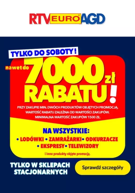 RTV EURO AGD - gazetka promocyjna Do 7000 zł rabatu w sklepach stacjonarnych od środy 12.02 do soboty 15.02