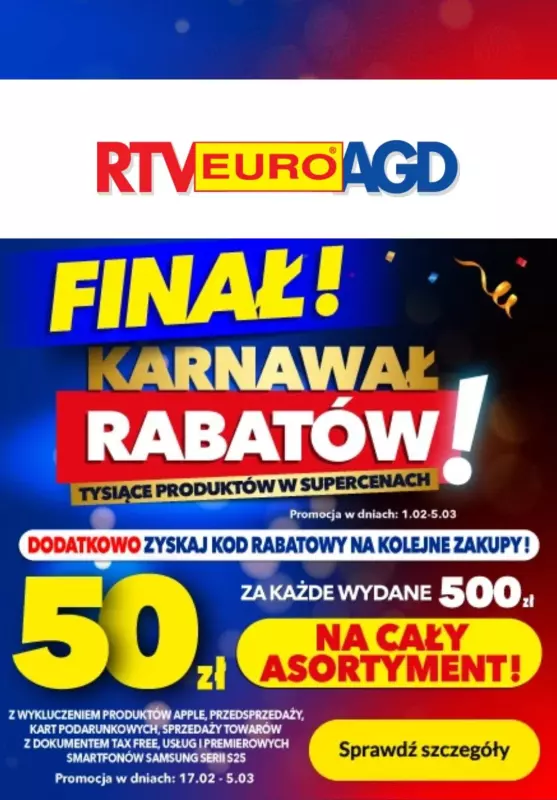 RTV EURO AGD - gazetka promocyjna Finał! Karnawał rabatów! od poniedziałku 17.02 do środy 05.03