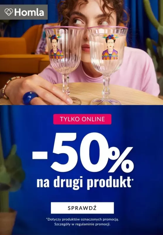 Homla - gazetka promocyjna -50% na DRUGI PRODUKT od wtorku 23.04 
