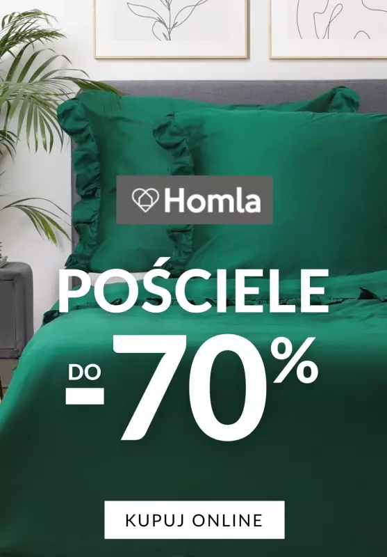 Homla - gazetka promocyjna Do -70% na pościele od poniedziałku 15.07 