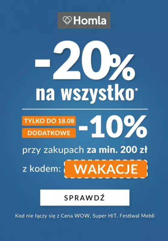 Homla - gazetka promocyjna Dodatkowe -10% z kodem - połącz promocje! od piątku 16.08 do niedzieli 18.08