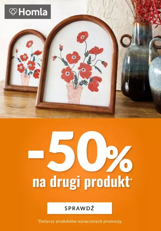 Homla - gazetka promocyjna -50% na DRUGI PRODUKT od wtorku 27.08 