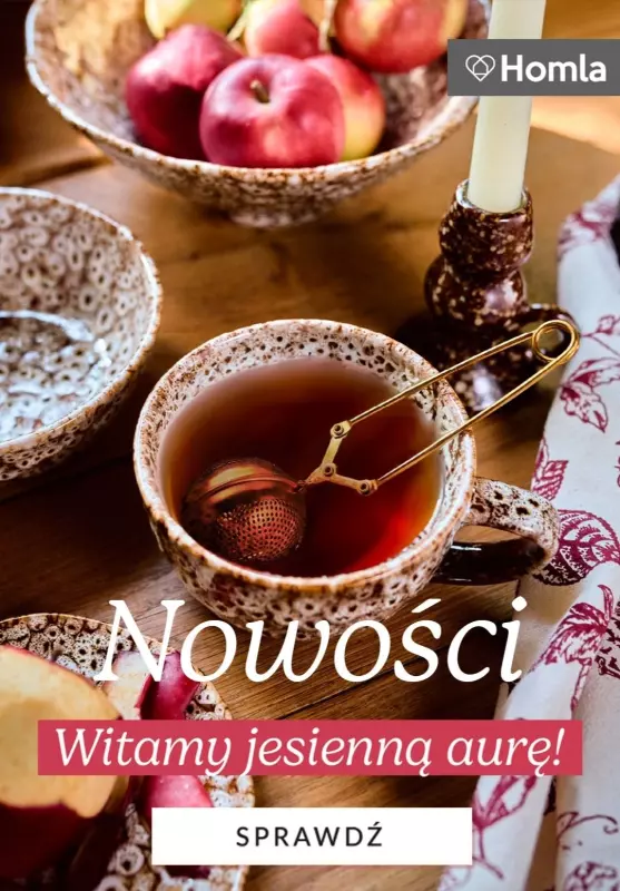 Homla - gazetka promocyjna NOWOŚCI - Witamy jesienną aurę! od środy 04.09 do wtorku 10.09