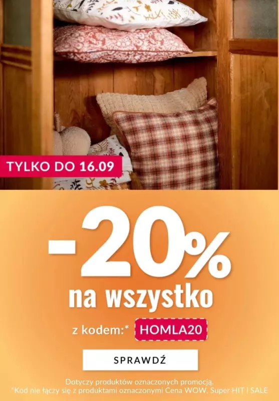 Homla - gazetka promocyjna -20% na oznaczone produkty Z KODEM! od wtorku 10.09 do poniedziałku 16.09