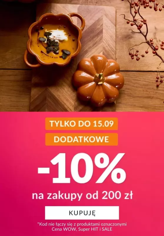 Homla - gazetka promocyjna EXTRA -10% na zakupy od 200 zł od piątku 13.09 do niedzieli 15.09