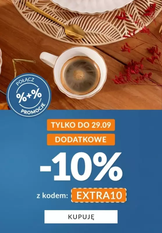 Homla - gazetka promocyjna EXTRA -10% z kodem! Połącz promocje! od piątku 27.09 do niedzieli 29.09