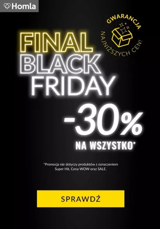 Homla - gazetka promocyjna FINAL BLACK FRIDAY! -30% na WSZYSTKO! od wtorku 19.11 