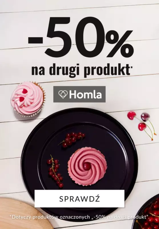 Homla - gazetka promocyjna -50% na drugi produkt od czwartku 30.01 do poniedziałku 10.02