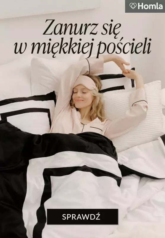 Homla - gazetka promocyjna Zanurz się w miękkiej pościeli! od środy 05.02 