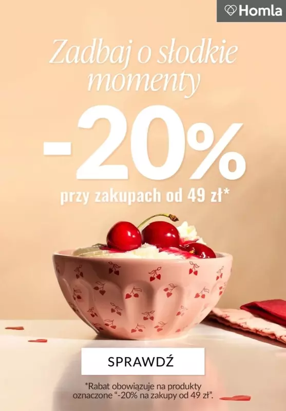 Homla - gazetka promocyjna -20% przy zakupach od 49 zł od wtorku 11.02 do poniedziałku 17.02