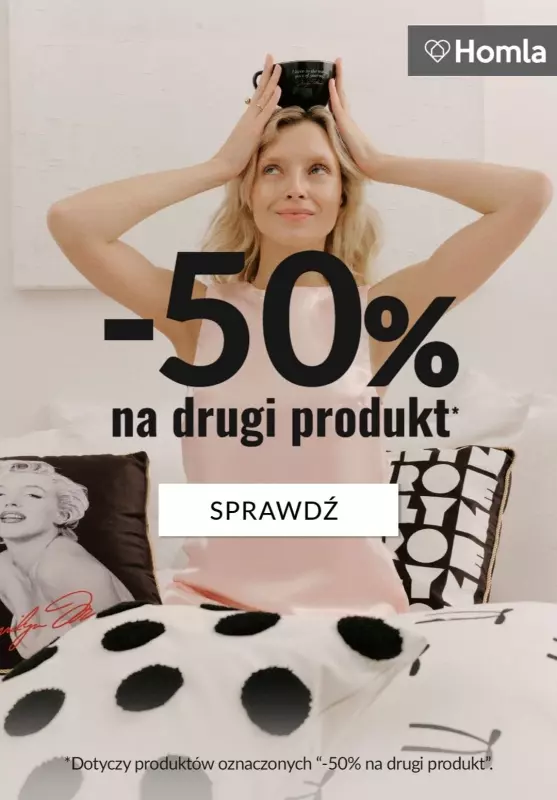 Homla - gazetka promocyjna -50% na DRUGI PRODUKT od wtorku 18.02 do poniedziałku 24.02