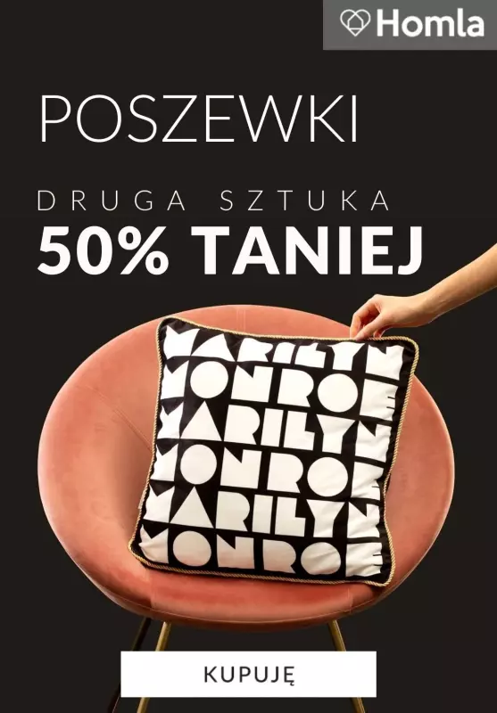 Homla - gazetka promocyjna Poszewki - druga 50% TANIEJ od środy 19.02 do poniedziałku 24.02