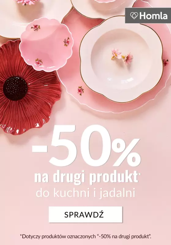 Homla - gazetka promocyjna -50% na DRUGI PRODUKT do kuchni i jadalni od poniedziałku 24.03 do poniedziałku 31.03