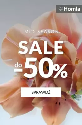 Homla - gazetka promocyjna Mid Season Sale do -50% od czwartku 01.05 do środy 07.05