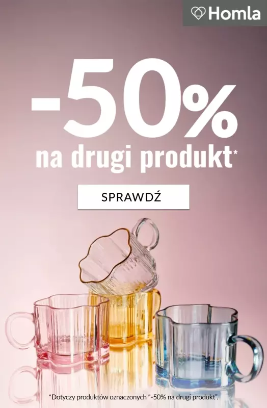 Homla - gazetka promocyjna -50% na DRUGI PRODUKT  