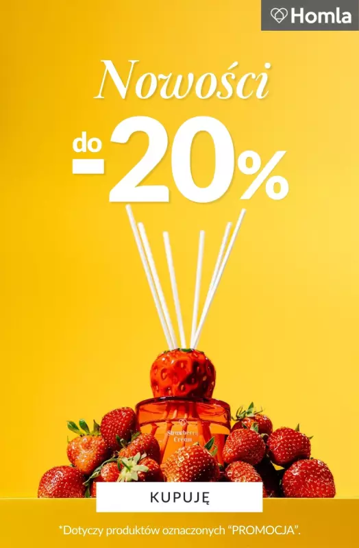 Homla - gazetka promocyjna Nowości do -20% od czwartku 03.07 do poniedziałku 07.07