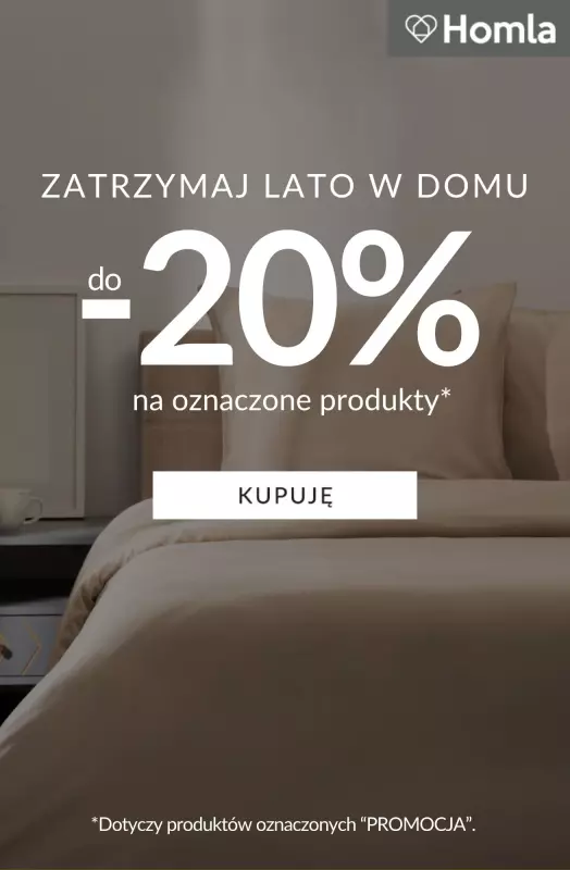 Homla - gazetka promocyjna Do -20% na oznaczone produkty od środy 16.07 