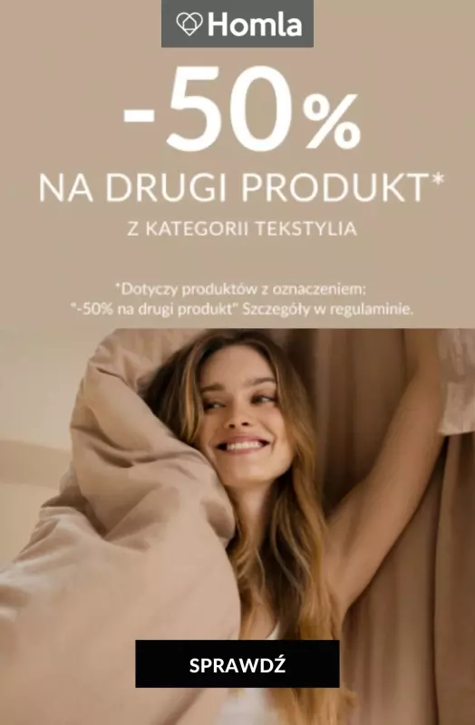 Homla - gazetka promocyjna -50% na drugi produkt z kategorii tekstylia od czwartku 21.08 do niedzieli 31.08