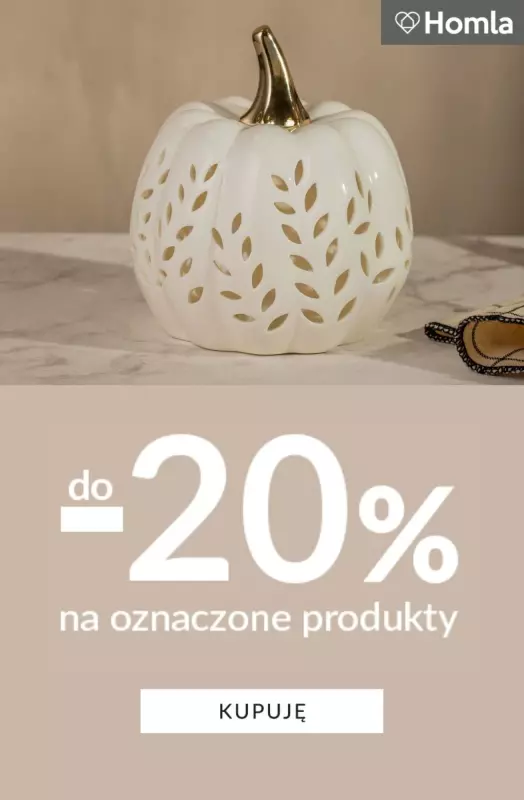 Homla - gazetka promocyjna Do -20% na oznaczone produkty od wtorku 16.09 do poniedziałku 22.09