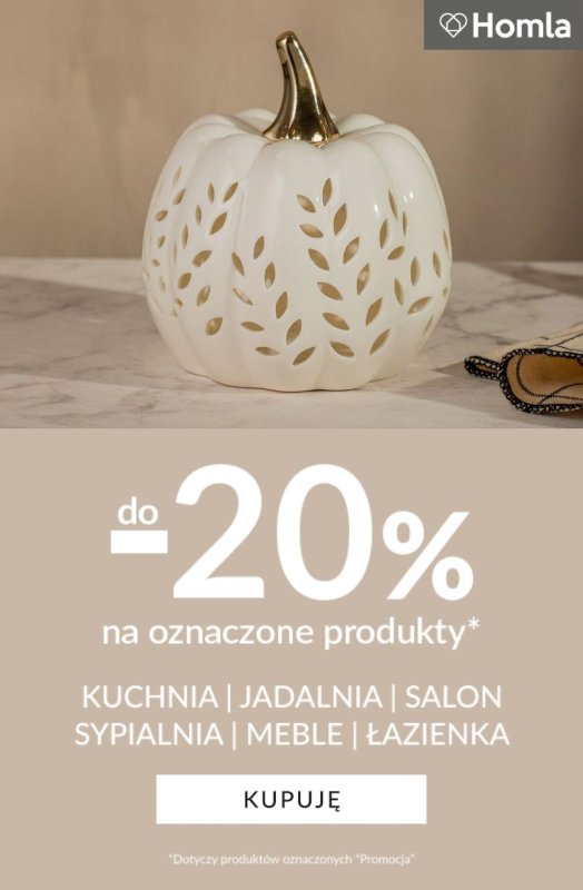 Homla - gazetka promocyjna Do -20% na oznaczone produkty od wtorku 16.09 do poniedziałku 22.09