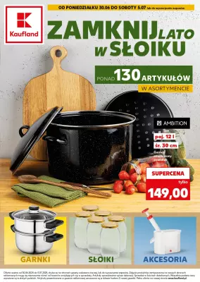Kaufland - gazetka promocyjna Oferta Kaufland - Przetwory od poniedziałku 30.06 do soboty 05.07