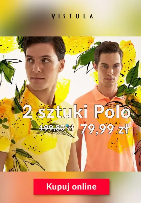 Vistula - gazetka promocyjna 2 koszulki Polo za 79,99 zł od soboty 23.05 do soboty 30.05