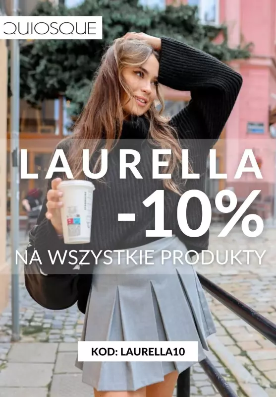 Quiosque - gazetka promocyjna -10% na wszystkie produkty Laurella z kodem od poniedziałku 19.02 do poniedziałku 26.02