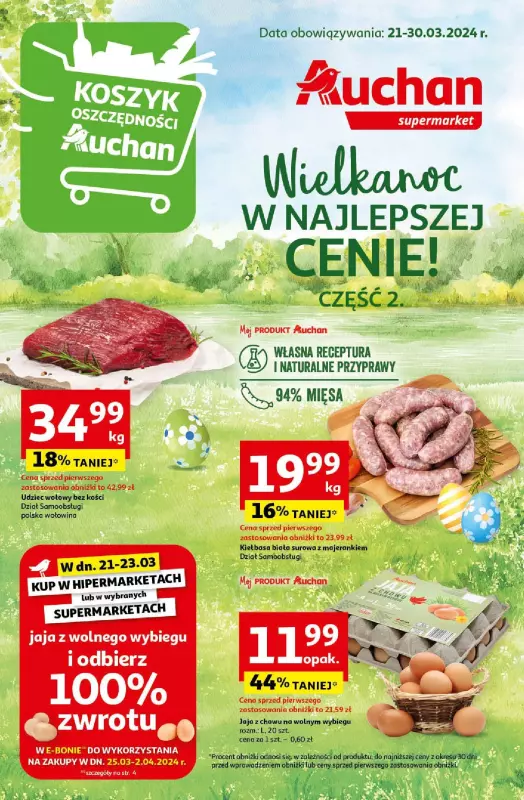 Auchan - gazetka promocyjna Wielkanoc z najlepszej cenie! Część 2. Supermarket od czwartku 21.03 do soboty 30.03