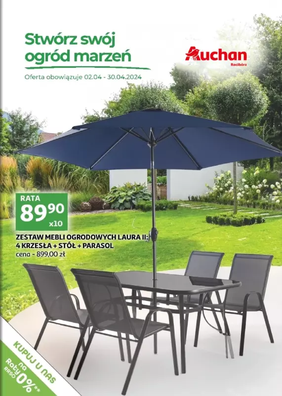 Auchan - gazetka promocyjna Gazetka Racibórz - Stwórz swój ogród marzeń od wtorku 02.04 do wtorku 30.04
