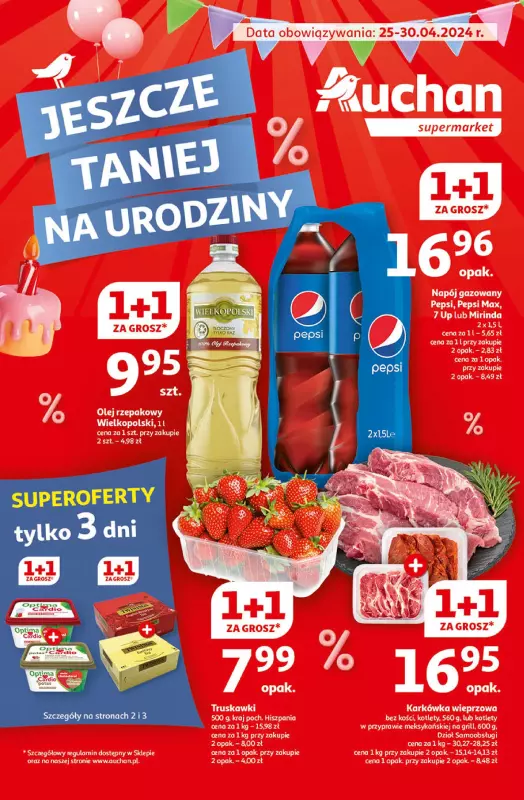 Auchan - gazetka promocyjna Jeszcze taniej na urodziny Supermarket od czwartku 25.04 do wtorku 30.04